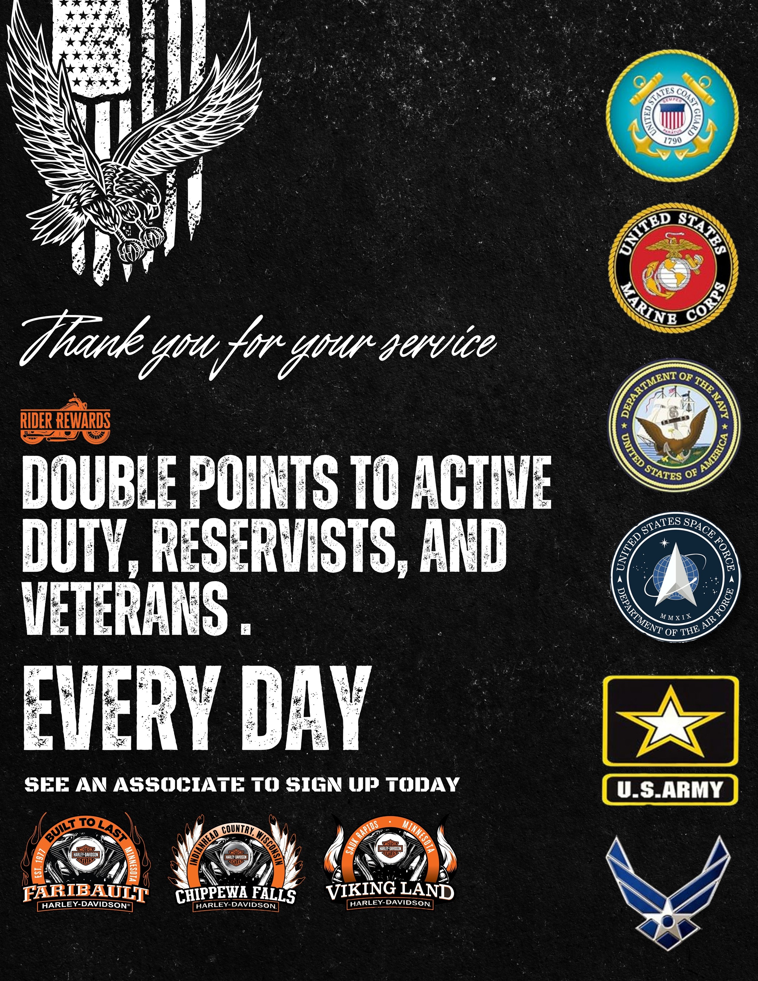 Double Points to all military personnel all year every day at Viking land Harley-Davidson